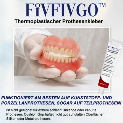 Fivfivgo™ Thermoplastischer Prothesenkleber