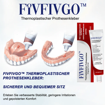 Fivfivgo™ Thermoplastischer Prothesenkleber
